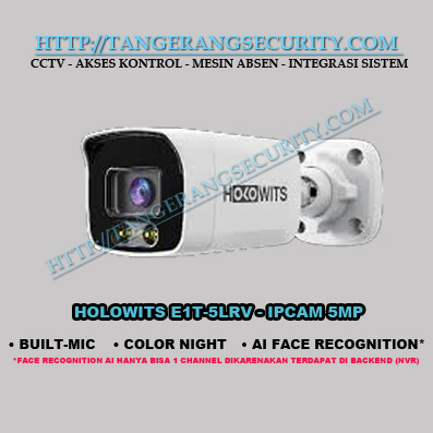 Instalasi CCTV Tangerang - Holowits E1T-5LRV IPCAM 5MP
